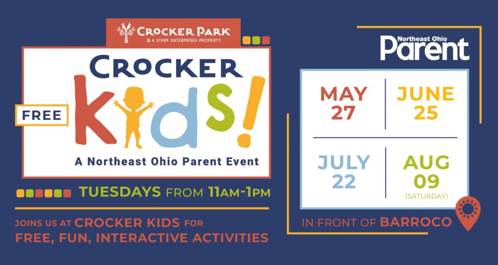 Tue, May 27th Presented by Northeast Ohio Parent. Join us for outdoor family-friendly fun at the 11th annual Crocker Kids summer event series!